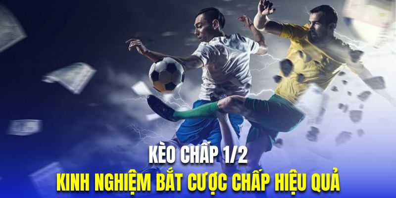 kèo chấp 1/2